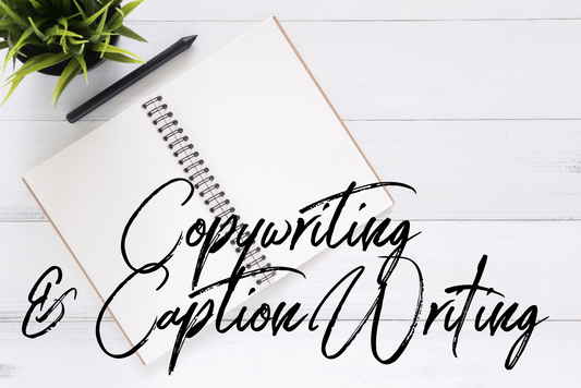 Copywriting & Caption Writing